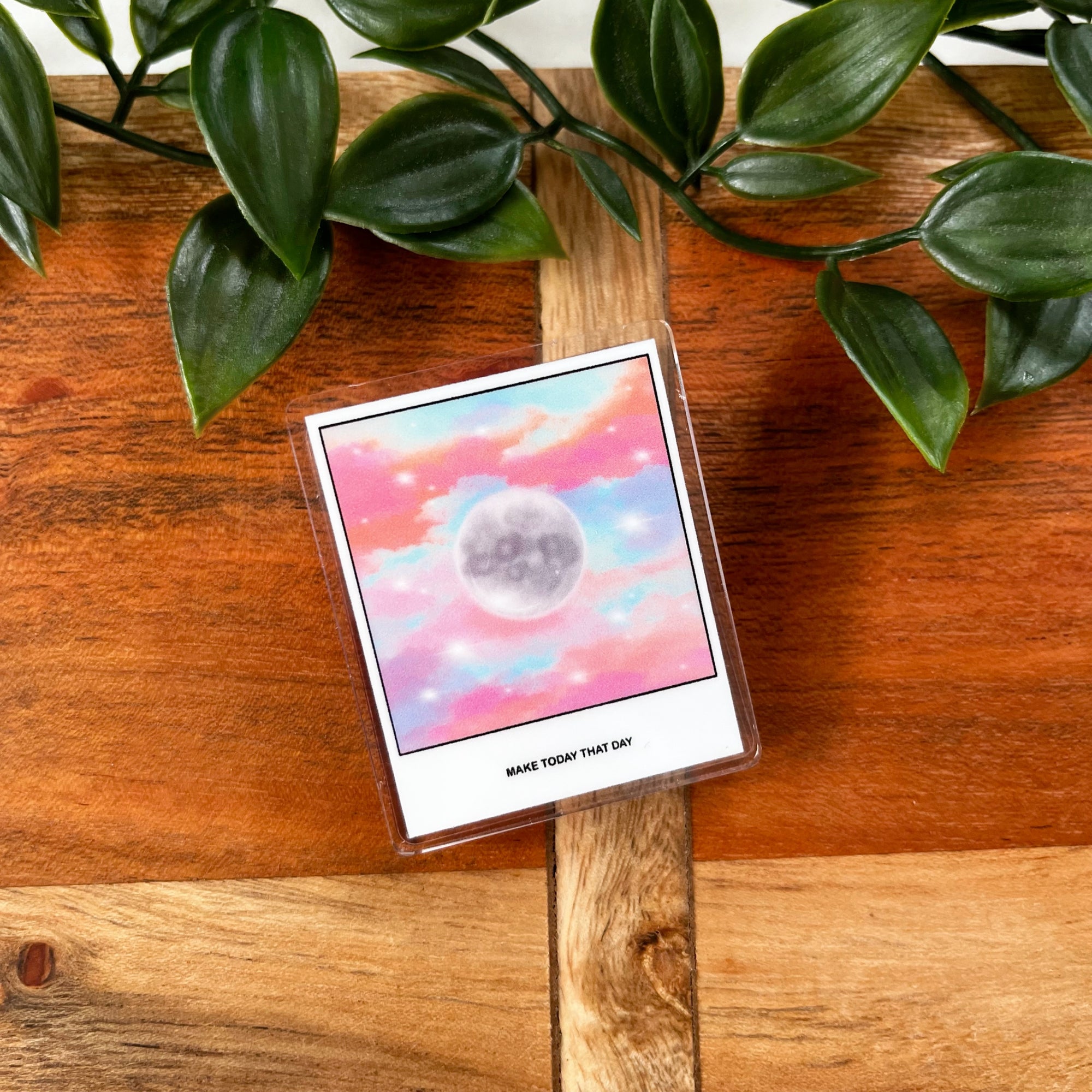 “Make Today That Day” Acrylic Binder Clip