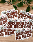 “Anxious As Heck” Vinyl Sticker