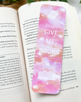 “Give Me Books” Bookmark