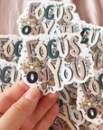 “Focus On You” Clear Sticker